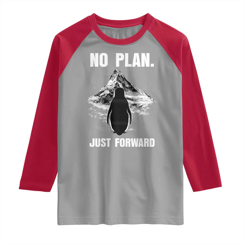 Nihilist Penguin Hiking Meme Raglan Shirt No Plan Just Forward
