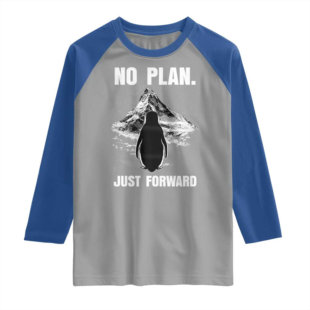 Nihilist Penguin Hiking Meme Raglan Shirt No Plan Just Forward