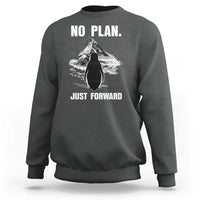 Nihilist Penguin Hiking Meme Sweatshirt No Plan Just Forward