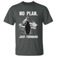 Nihilist Penguin Hiking Meme T Shirt No Plan Just Forward