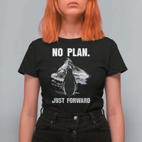 Nihilist Penguin Hiking Meme T Shirt For Women No Plan Just Forward