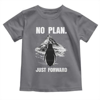 Nihilist Penguin Hiking Meme Toddler T Shirt No Plan Just Forward
