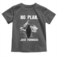 Nihilist Penguin Hiking Meme Toddler T Shirt No Plan Just Forward