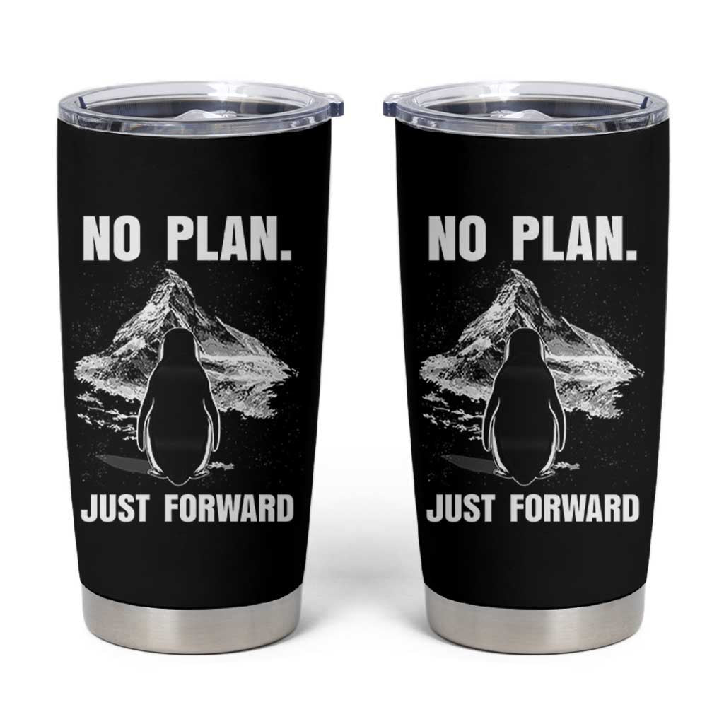 Nihilist Penguin Hiking Meme Tumbler Cup No Plan Just Forward