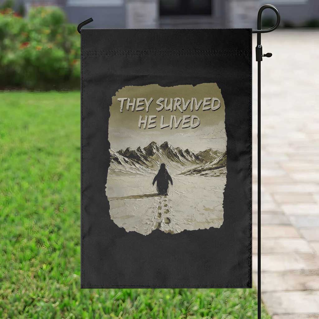 Nihilist Penguin Hiking Meme Garden Flag They Survived He Lived