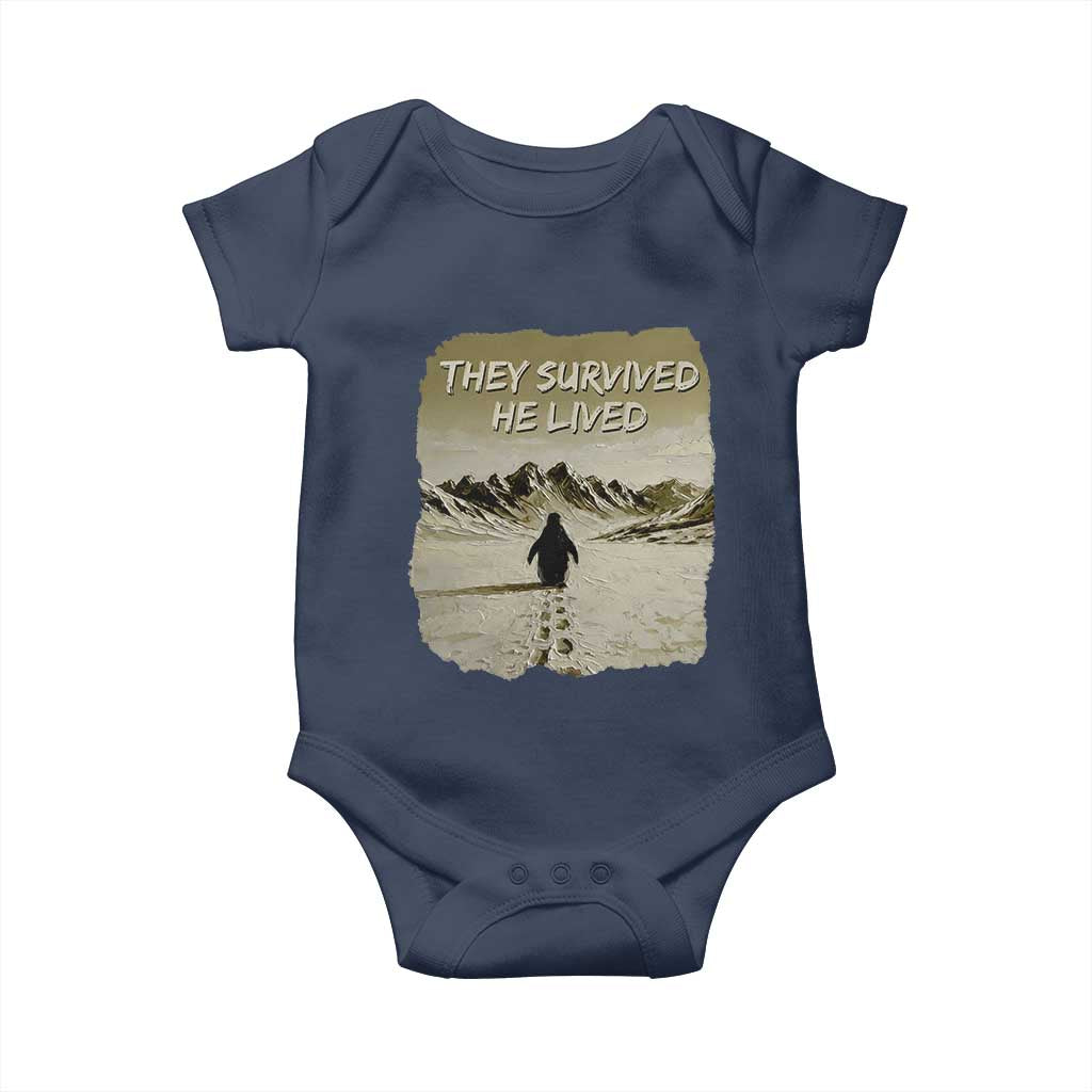 Nihilist Penguin Hiking Meme Baby Onesie They Survived He Lived