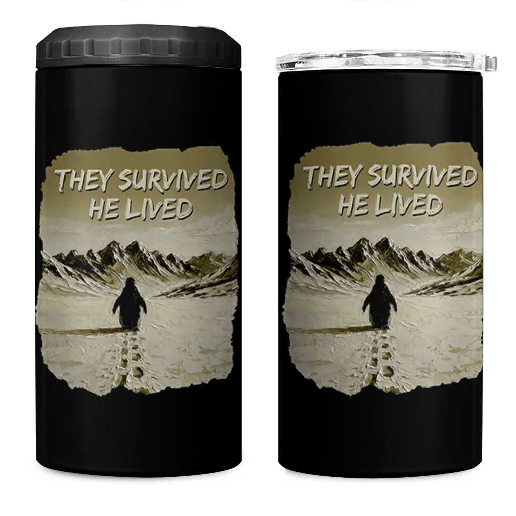 Nihilist Penguin Hiking Meme 4 in 1 Can Cooler Tumbler They Survived He Lived