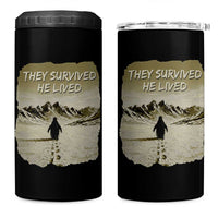 Nihilist Penguin Hiking Meme 4 in 1 Can Cooler Tumbler They Survived He Lived