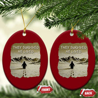 Nihilist Penguin Hiking Meme Ceramic Ornament They Survived He Lived