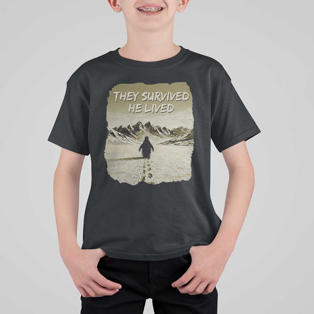 Nihilist Penguin Hiking Meme T Shirt For Kid They Survived He Lived