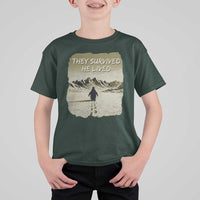 Nihilist Penguin Hiking Meme T Shirt For Kid They Survived He Lived