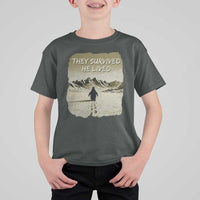 Nihilist Penguin Hiking Meme T Shirt For Kid They Survived He Lived