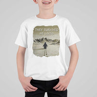 Nihilist Penguin Hiking Meme T Shirt For Kid They Survived He Lived