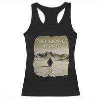 Nihilist Penguin Hiking Meme Racerback Tank Top They Survived He Lived