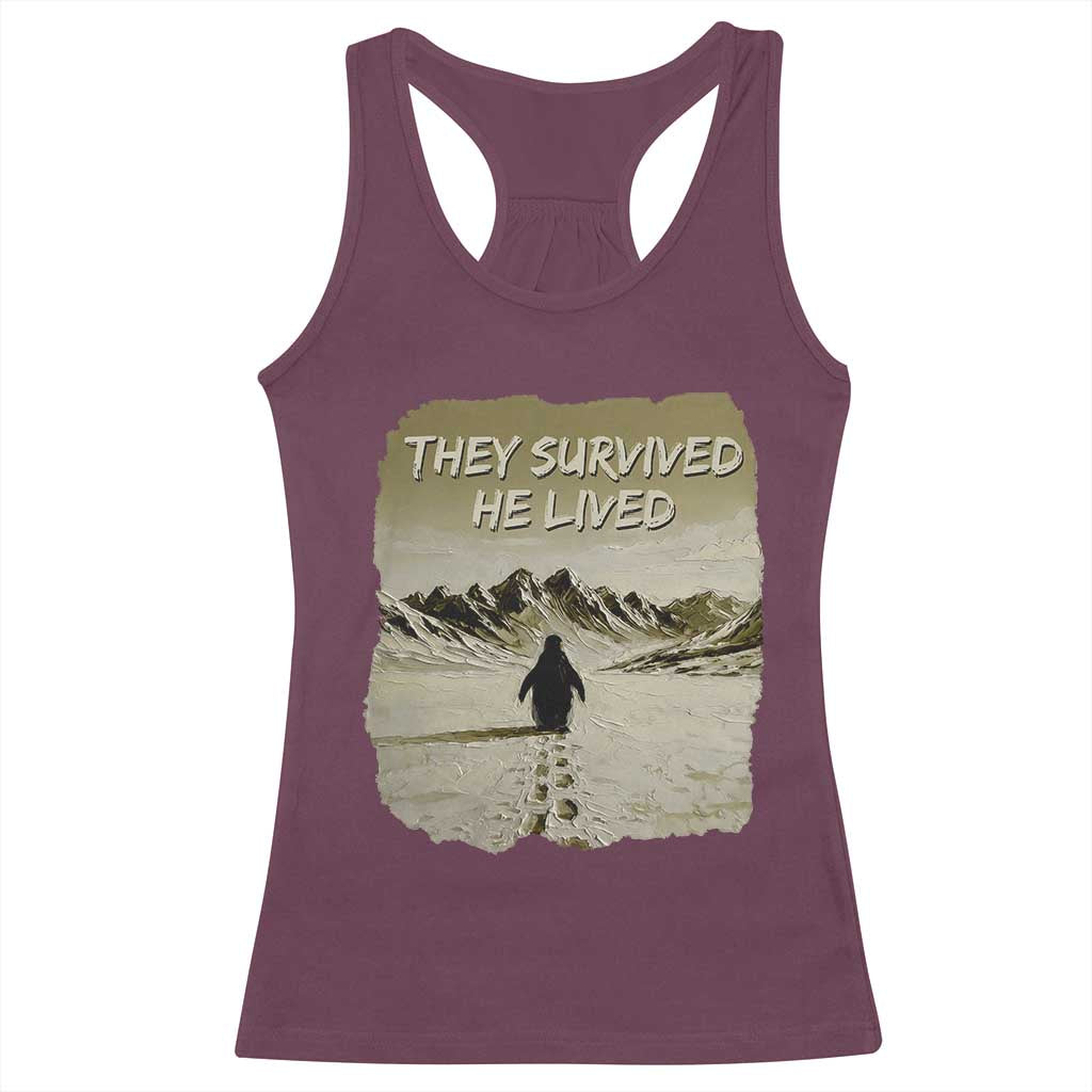 Nihilist Penguin Hiking Meme Racerback Tank Top They Survived He Lived
