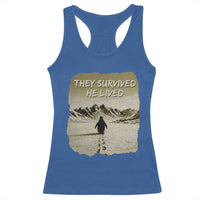 Nihilist Penguin Hiking Meme Racerback Tank Top They Survived He Lived