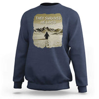 Nihilist Penguin Hiking Meme Sweatshirt They Survived He Lived