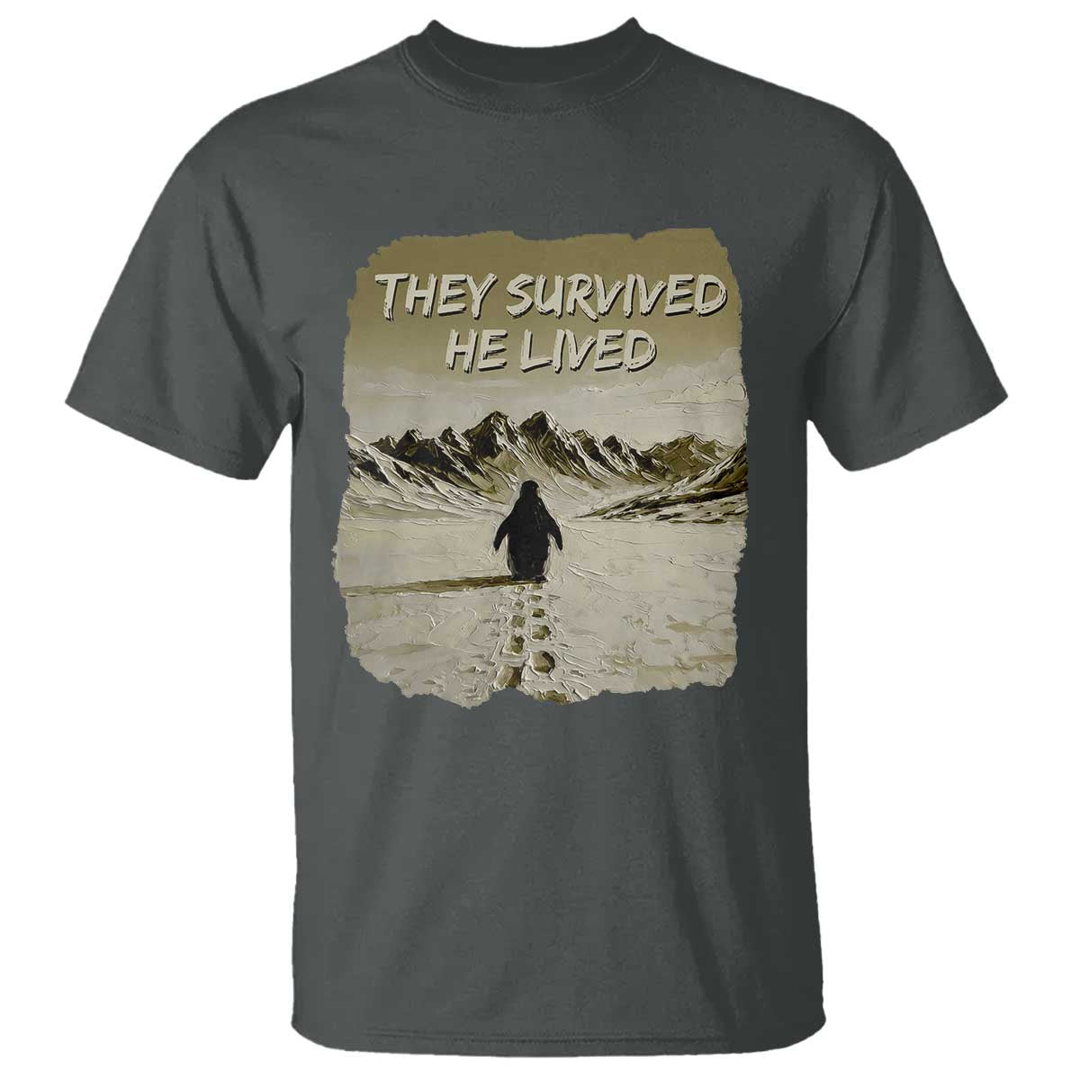 Nihilist Penguin Hiking Meme T Shirt They Survived He Lived