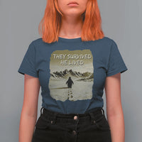 Nihilist Penguin Hiking Meme T Shirt For Women They Survived He Lived