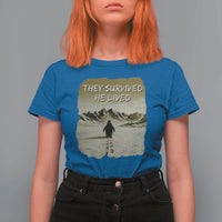 Nihilist Penguin Hiking Meme T Shirt For Women They Survived He Lived