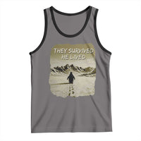 Nihilist Penguin Hiking Meme Tank Top They Survived He Lived