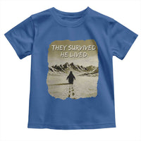 Nihilist Penguin Hiking Meme Toddler T Shirt They Survived He Lived