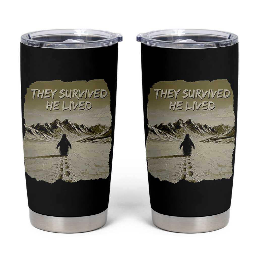 Nihilist Penguin Hiking Meme Tumbler Cup They Survived He Lived