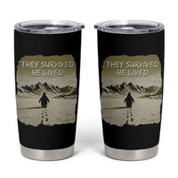 Nihilist Penguin Hiking Meme Tumbler Cup They Survived He Lived