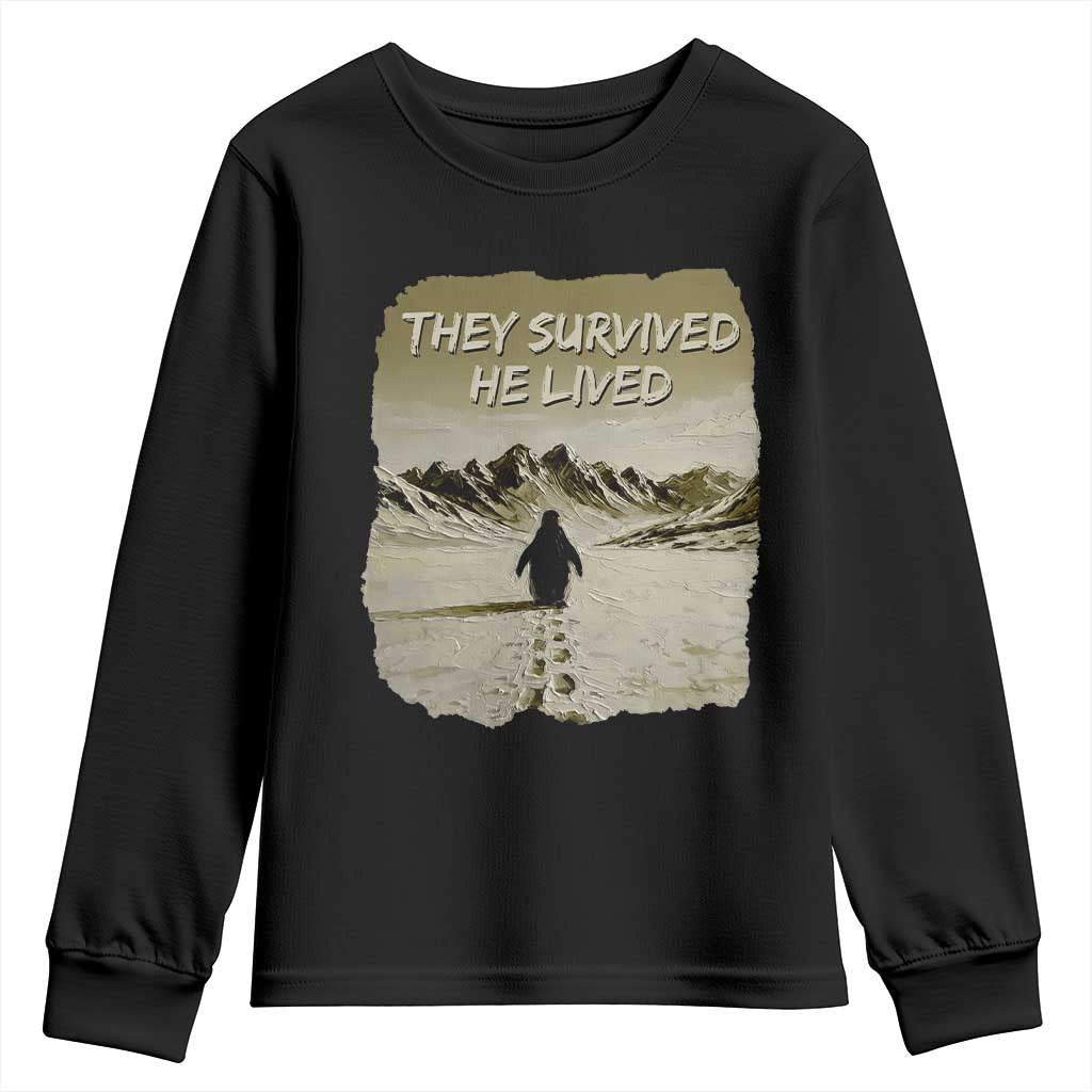 Nihilist Penguin Hiking Meme Youth Sweatshirt They Survived He Lived