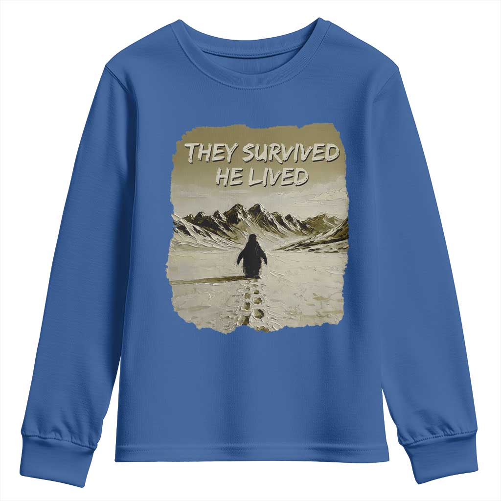 Nihilist Penguin Hiking Meme Youth Sweatshirt They Survived He Lived
