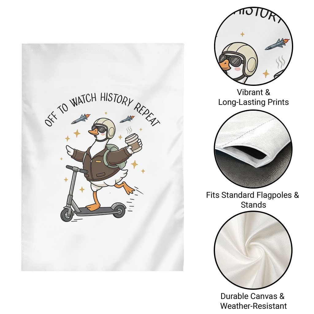 Funny Goose Support Freedom Meme Garden Flag Off To Watch History Repart