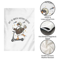 Funny Goose Support Freedom Meme Garden Flag Off To Watch History Repart