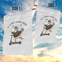 Funny Goose Support Freedom Meme Garden Flag Off To Watch History Repart