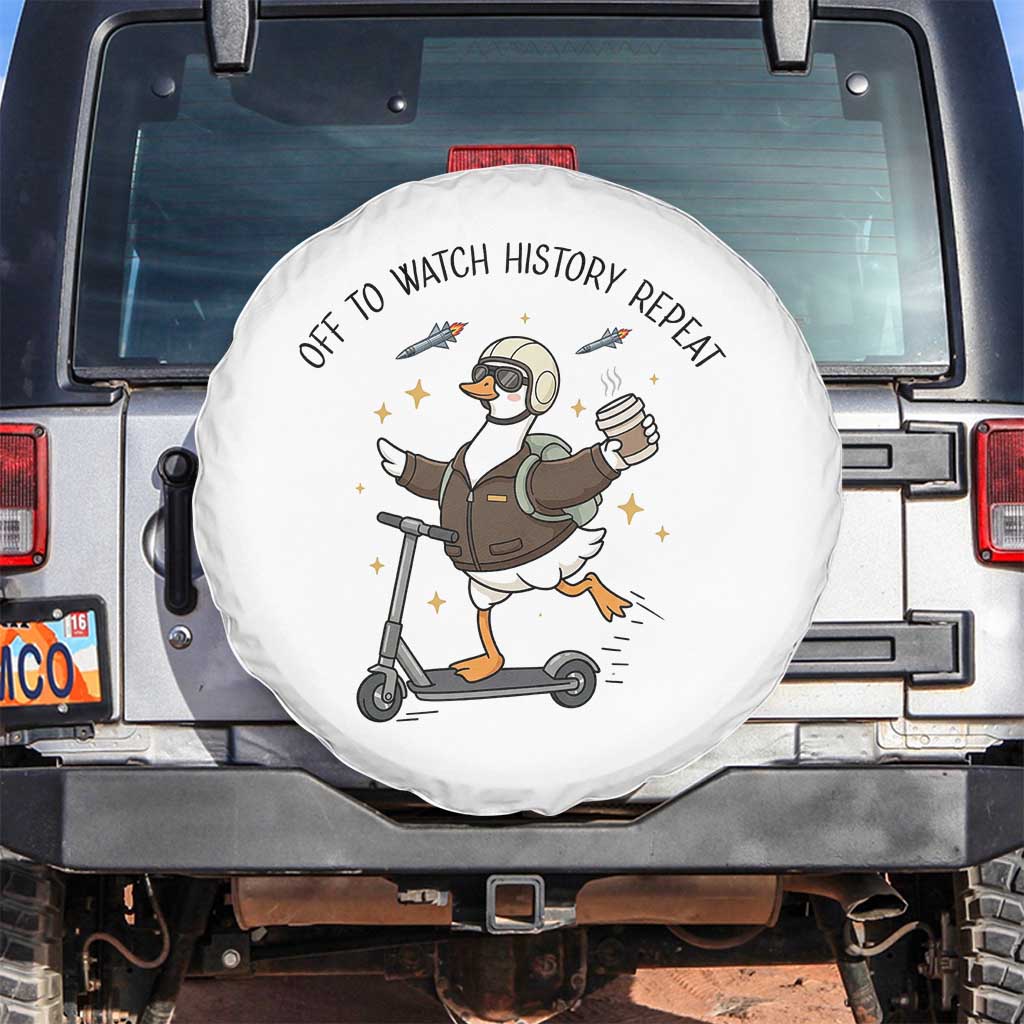 Funny Goose Support Freedom Meme Spare Tire Cover Off To Watch History Repart
