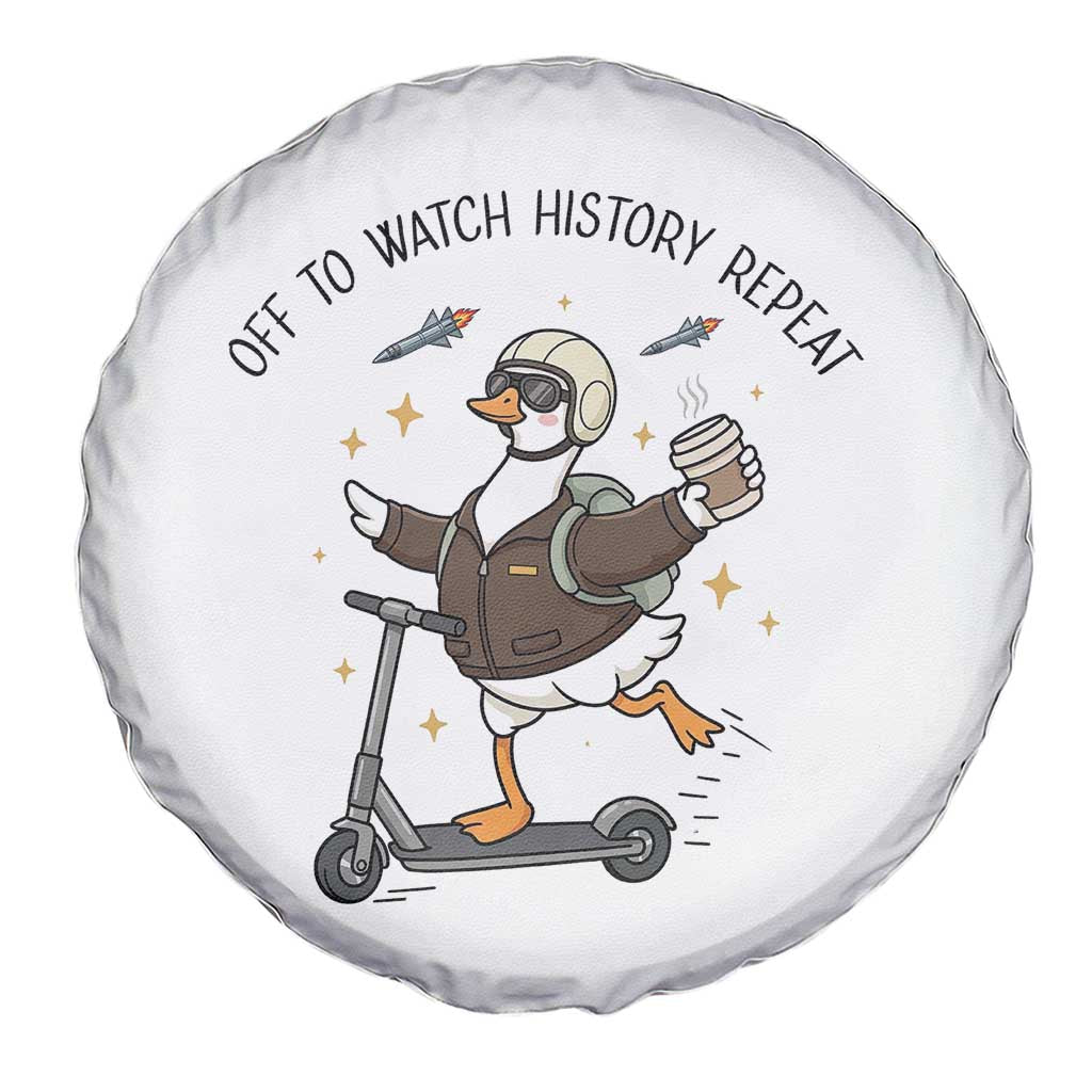 Funny Goose Support Freedom Meme Spare Tire Cover Off To Watch History Repart