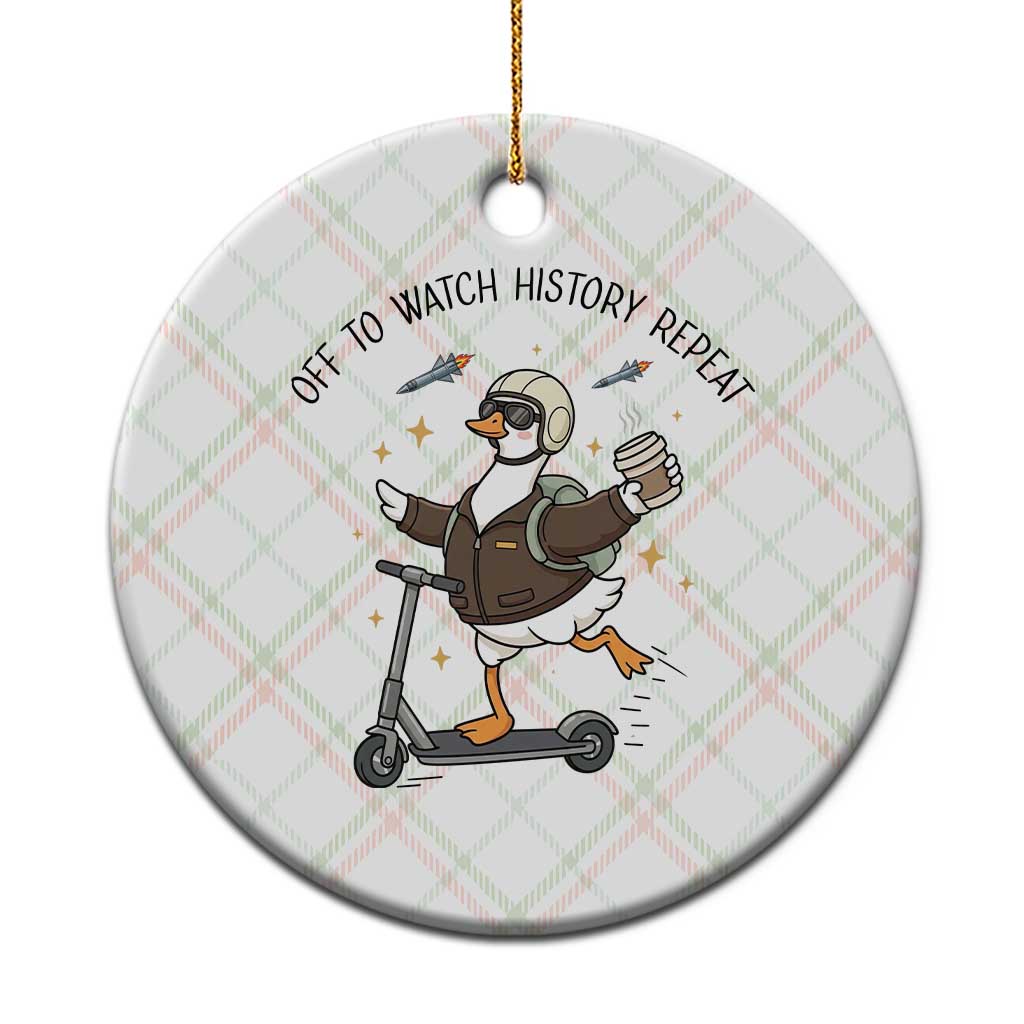 Funny Goose Support Freedom Meme Ceramic Ornament Off To Watch History Repart