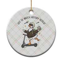 Funny Goose Support Freedom Meme Ceramic Ornament Off To Watch History Repart