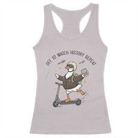 Funny Goose Support Freedom Meme Racerback Tank Top Off To Watch History Repart