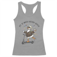 Funny Goose Support Freedom Meme Racerback Tank Top Off To Watch History Repart