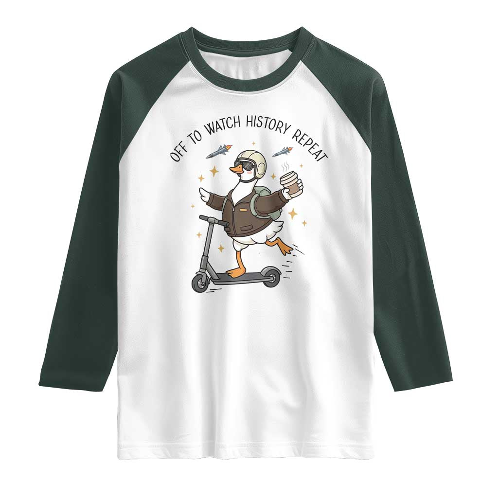 Funny Goose Support Freedom Meme Raglan Shirt Off To Watch History Repart