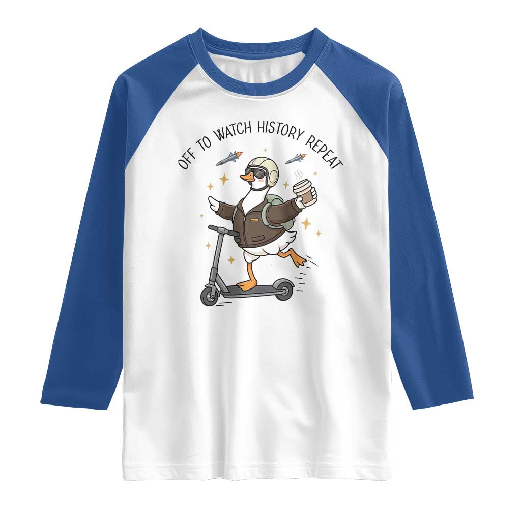 Funny Goose Support Freedom Meme Raglan Shirt Off To Watch History Repart