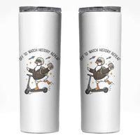 Funny Goose Support Freedom Meme Skinny Tumbler Off To Watch History Repart