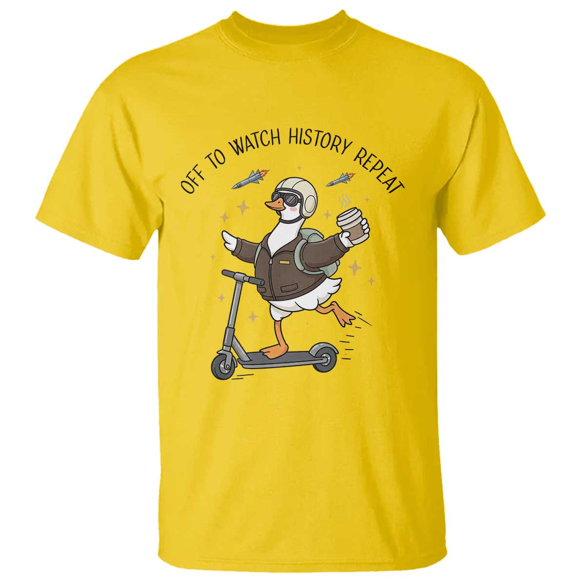 Funny Goose Support Freedom Meme T Shirt Off To Watch History Repart