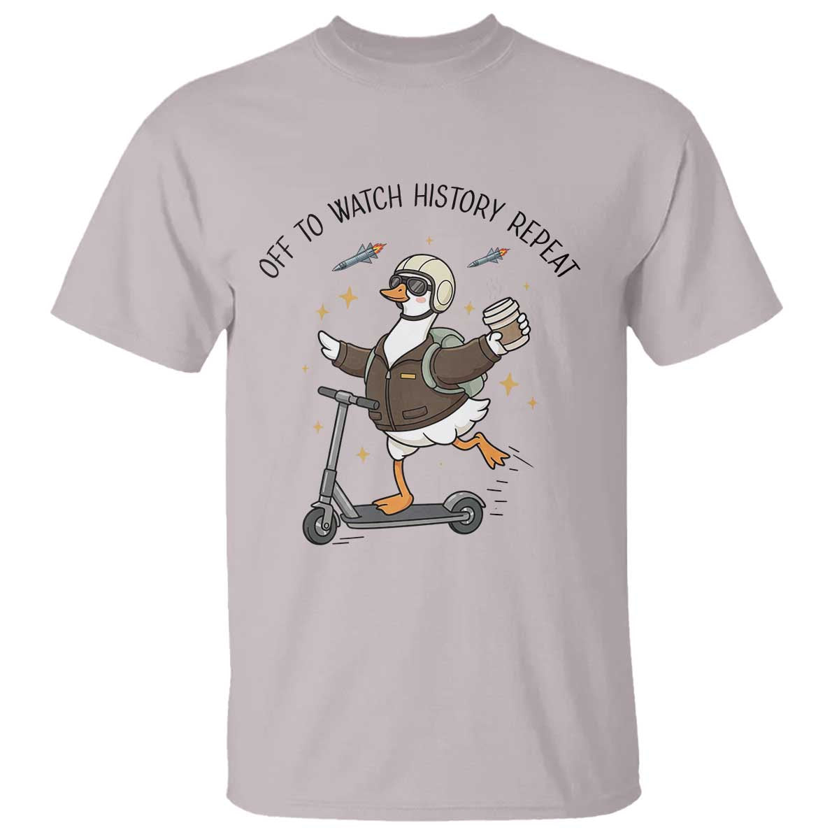Funny Goose Support Freedom Meme T Shirt Off To Watch History Repart