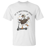 Funny Goose Support Freedom Meme T Shirt Off To Watch History Repart