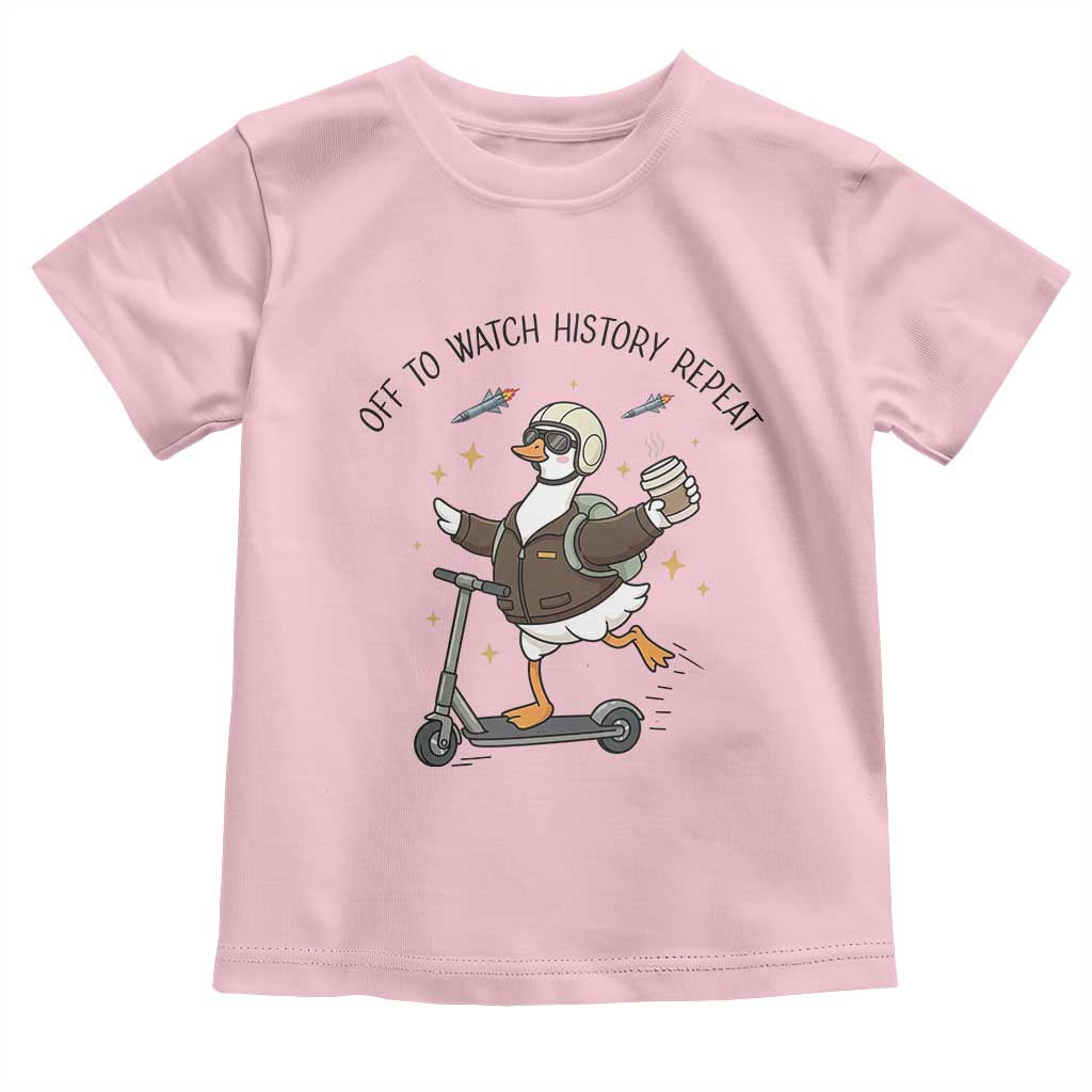 Funny Goose Support Freedom Meme Toddler T Shirt Off To Watch History Repart