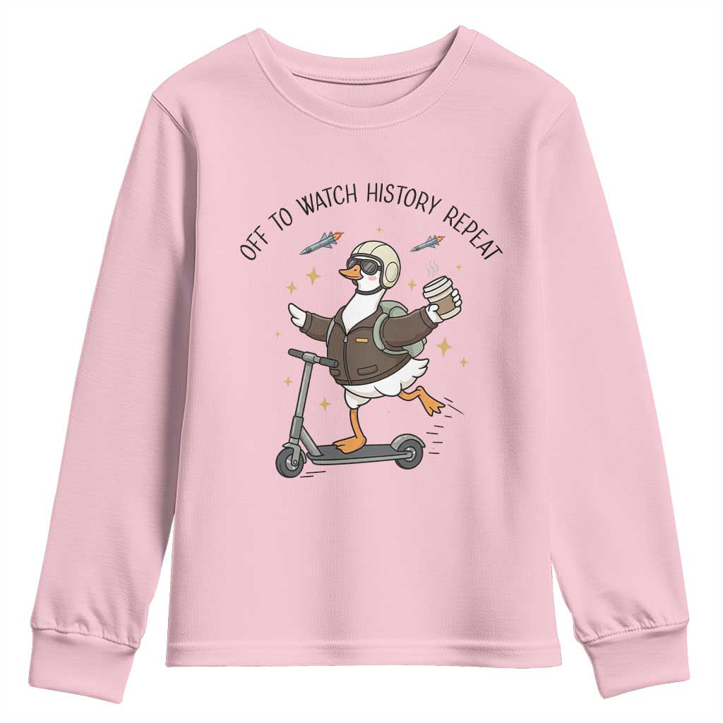 Funny Goose Support Freedom Meme Youth Sweatshirt Off To Watch History Repart