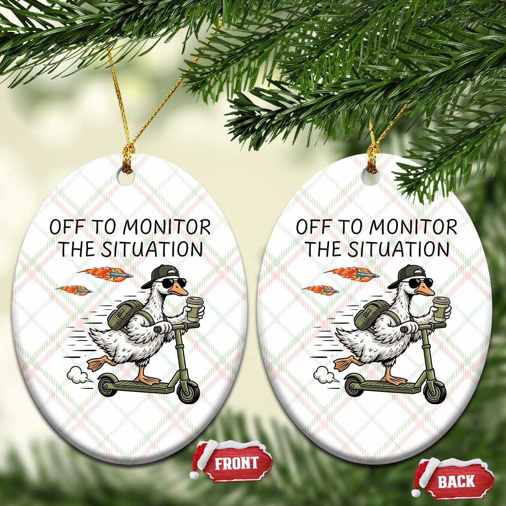 Funny Goose Support Freedom Meme Ceramic Ornament Off To Monitor The Situation