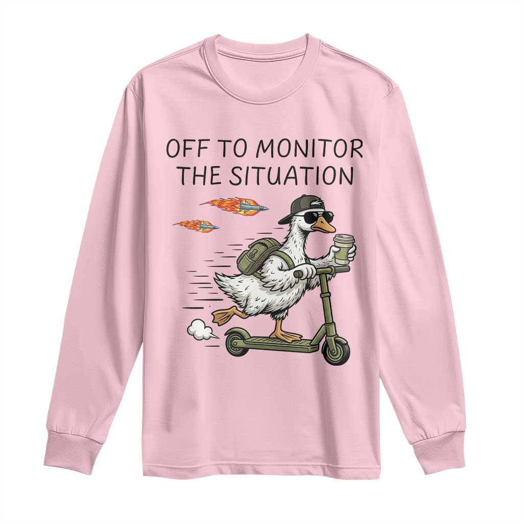 Funny Goose Support Freedom Meme Long Sleeve Shirt Off To Monitor The Situation