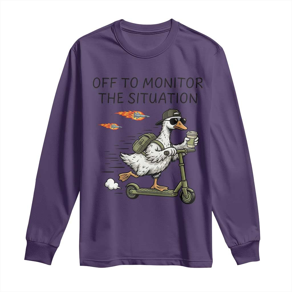 Funny Goose Support Freedom Meme Long Sleeve Shirt Off To Monitor The Situation